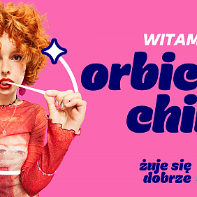 żuje się dobrze_witamy na orbicie chillu